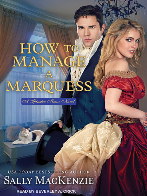 Title details for How to Manage a Marquess by Sally MacKenzie - Wait list